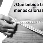 ¿Qué bebida tiene menos calorías?
