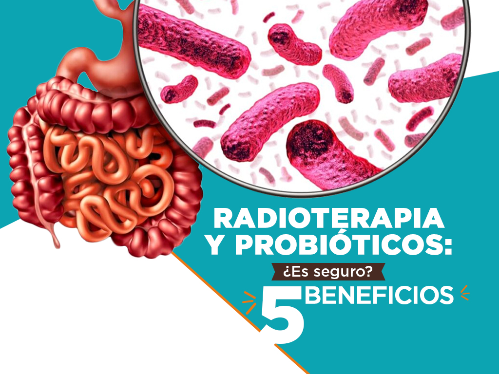 Read more about the article 5 Beneficios de los probióticos para tratamientos con radioterapia